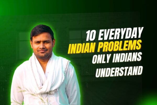 Everyday Indian Problems