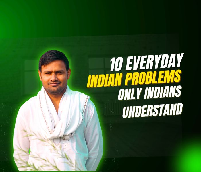 Everyday Indian Problems