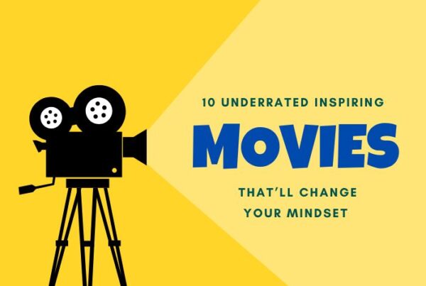 10 underrated inspiring movies
